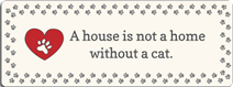 (image for) Notepad Saying - A house is not a home without a cat.